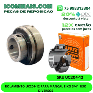 ROLAMENTO UC204-12 PARA MANCAL EIXO 3/4"  USO DIVERSOS
