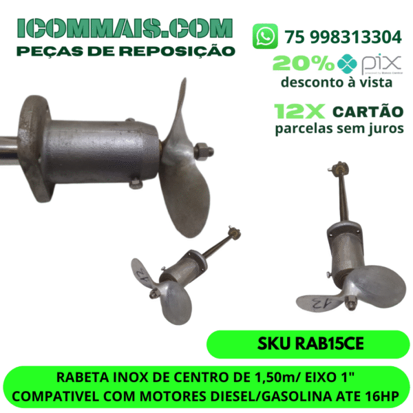 RABETA INOX DE CENTRO DE 1,50M EIXO 1" COMPATIVEL COM MOTORES DIESEL/GASOLINA ATE 16HP - Imagem 2