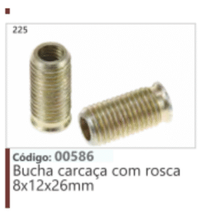 225 Código: 00586 Bucha carcaça com rosca 8x12x26mm