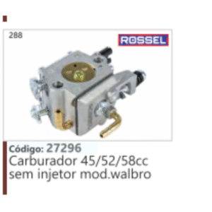 288 Código:27296 Carburador 45/52/58cc sem injetor mod.walbro ROSSEL