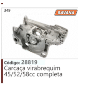 349 Código 28819 Carcaça virabrequim 45/52/58cc completa SAVANA