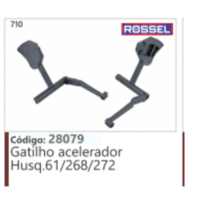 710 Código 28079 Gatilho acelerador Husqvarna 61/268/272 ROSSEL