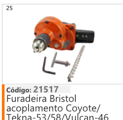 25 Código 21517 Furadeira Bristol acoplamento Coyote/ Tekna-53/58/Vulcan 46
