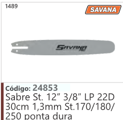 1489 Código 24853 Sabre Stihl 12" 3/8" LP 22D 30cm 1,3mm St.170/180/ 250 ponta dura SAVANA