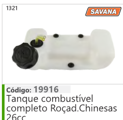 1321 Código 19916 Tanque combustível completo Roçadeiras Chinesas 26cc SAVANA
