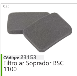 625 Código 23153 Filtro ar Soprador BSC 1100