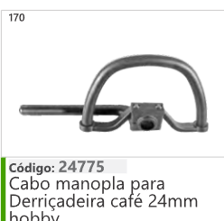 170 Código 24775 Cabo manopla pra Derriçadeira café 24mm hobby