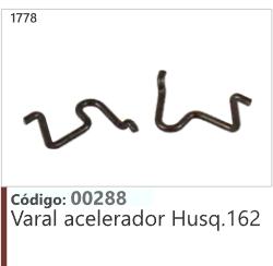 1778 Código 00288 Varal acelerador Husqvarna 162