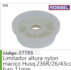 818 Código 27785 Limitador altura nylon maciço Husqvarna 236R/26/43 cc furo 11mm