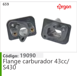 659 Código 19090 Flange carburador 43cc/S430 ARGON