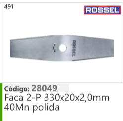 491 Código 28049 Faca 2-P 330x20x2,0 mm 40Mn polida ROSSEL