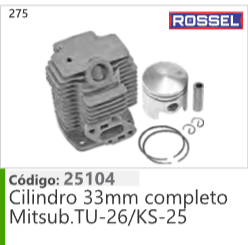 275 Código 25104 Cilindro 33mm completo Mitsubishi TU-26/KS-25 ROSSEL