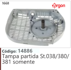 1668 Código 14886 Tampa partida Stihl 038/380/381 somente ARGON