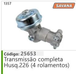 1357 Código 25653 Transmissao completa Husqvarna 226 (4 rolamentos) SAVANA