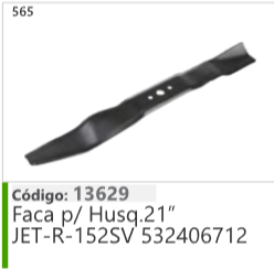 565 Código 13629 Faca p/ Husqvarna 21" JET-R-152SV 532406712