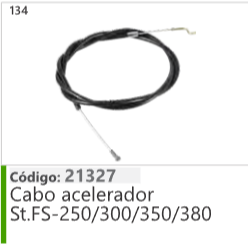 134 Código 21327 Cabo acelerador Stihl FS-250/300/350/380