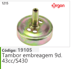 1215 Código 19105 Tambor embreagem 9d. 43cc/S430 ARGON