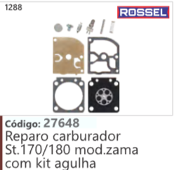 1288 Código 27648 Reparo carburador Stihl 170/180 mod.zama com kit agulha ROSSEL