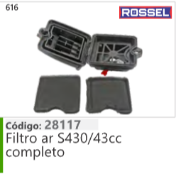 616 Código 28117 Filtro ar S430/43cc completo ROSSEL