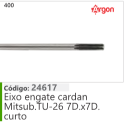 400 Código 24617 Eixo engate cardan Mitsubishi TU-26 7D.x7D. curto ARGON