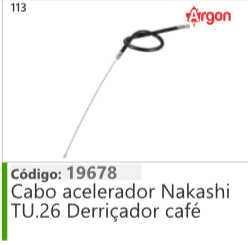 113 Código 19678 Cabo acelerador Nakashi TU.26 Derriçador café ARGON
