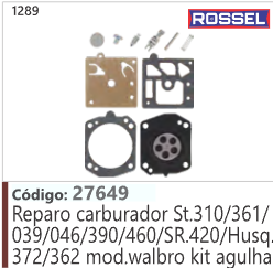 1289 Código 27649 Reparo carburador Stihl 310/361/ 039/046/390/460/SR.420/Husqvarna 372/362 mod walbro kit agulha ROSSEL