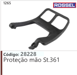 1265 Código 28228 Proteção mão Stihl 361 ROSSEL