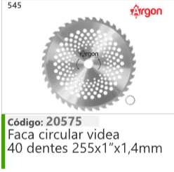 545 Código 20575 Faca circular videa 40 dentes 255x1"x1,4mm