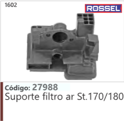 1602 Código 27988 Suporte filtro ar Stihl 170/180 ROSSEL
