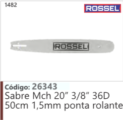 1482 Código 26343 Sabre Mch 20” 3/8" 36D 50cm 1,5mm ponta rolante ROSSEL