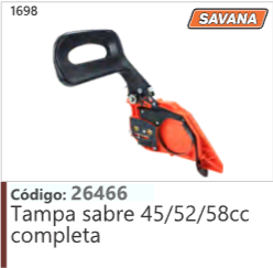 1698 Código 26466 Tampa sabre 45/52/58cc completa SAVANA