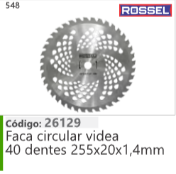 548 Código 26129 Faca circular videa 40 dentes 255x20x1,4mm ROSSEL
