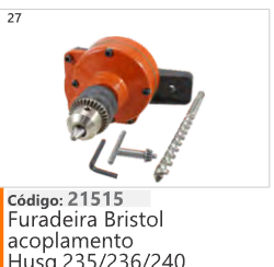 27 Código 21515 Furadeira Bristol acoplamento Husqvarna 225/236/240