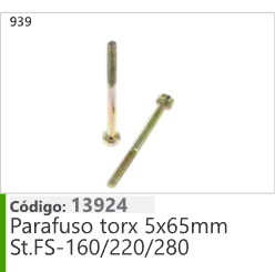 939 Código 13924 Parafuso torx 5x65mm Stihl FS160/220/280