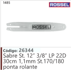 1485 Código 26344 Sabre Stihl  12" 3/8" LP 22D 30cm 1,1mm St.170/180 ponta rolante ROSSEL