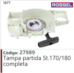 1677 Código 27989 Tampa partida Stihl 170/180 completa ROSSEL