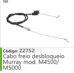 166 Código 22752 Cabo freio desbloqueio Murray mod. M4500/ M500