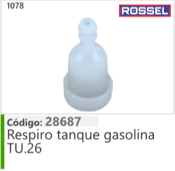 1078 Código 28687 Respiro tanque gasolina TU26 ROSSEL