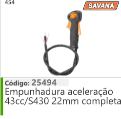 454 Código 25494 Empunhadura aceleração 43cc/S430 22mm completa SAVANA
