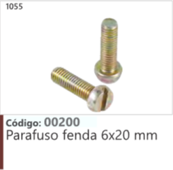 1055 Código 00200 Parafuso fenda 6x20 mm