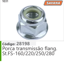 1031 Código 28198 Porca transmissão flange Stihl FS160/220/250/280 SAVANA