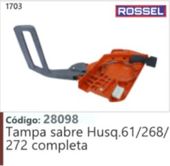1703 Código 28098 Tampa sabre Husqvarna 61/268/ 272 completa ROSSEL