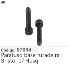 48 Código 07094 Parafuso base furadeira Bristol p/ Husqvarna