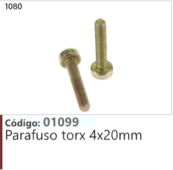 1080 Código 01099 Parafuso torx 4x20mm