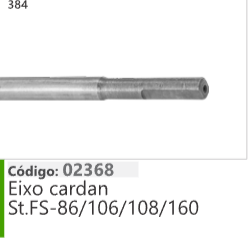 384 Código 02368 Eixo cardan Stihl FS-86/106/108/160