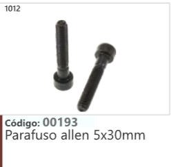 1012 Código 00193 Parafuso allen 5x30mm
