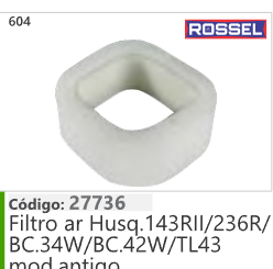 604 Código 27736 Filtro ar Husqvarna 143RI1/236R/ BC.34W/BC42W/TL43 modelo antigo ROSSEL