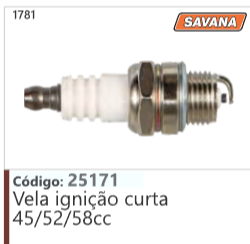 1781 Código 25171 Vela ignição curta 45/52/58cc SAVANA