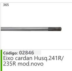 365 Código 02846 Eixo cardan Husqvarna 241R/ 235R mod.novo