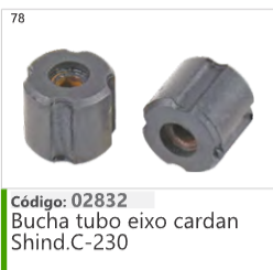 78 Código 02832 Bucha tubo eixo cardan Shind.C-230